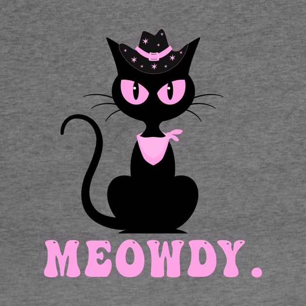 Funny Meowdy Cowboy Cat Meme Apparel Cowboy Culture and Cat Lovers by drag is art